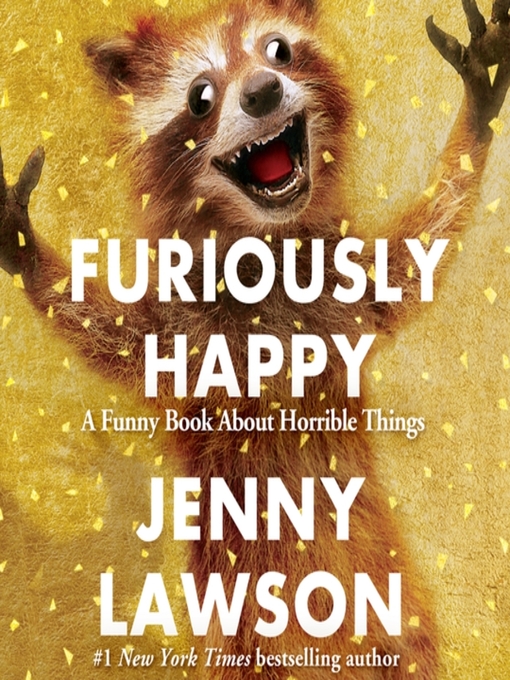 Upplýsingar um Furiously Happy eftir Jenny Lawson - Til útláns